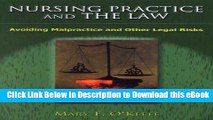 [Read Book] Nursing Practice and the Law: Avoiding Malpractice and Other Legal Risks Mobi