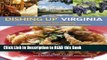 Download eBook Dishing Up® Virginia: 145 Recipes That Celebrate Colonial Traditions and