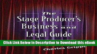 [Read Book] The Stage Producer s Business and Legal Guide Mobi