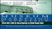 [Popular Books] Museum Marketing and Strategy: Designing Missions, Building Audiences, Generating