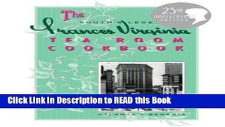 Download eBook The South s Legendary Frances Virginia Tea Room Cookbook Full Online