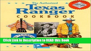 Read Book The Authorized Texas Ranger Cookbook Full Online