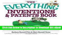 DOWNLOAD The Everything Inventions And Patents Book: Turn Your Crazy Ideas into Money-making