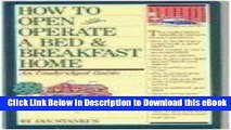 [Read Book] How to Open   Operate a Bed   Breakfast Home Kindle