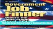 EPUB Download Government Job Finder: Where the Jobs Are in Local, State, and Federal Government