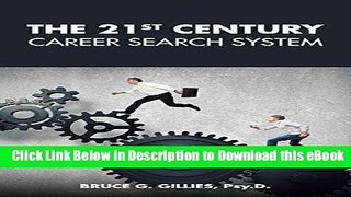 DOWNLOAD The 21st Century Career Search System Kindle