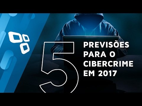 5 previsões para o cibercrime em 2017 - TecMundo