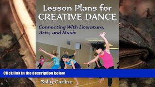 PDF  Lesson Plans for Creative Dance: Connecting With Literature, Arts, and Music Sally Carline