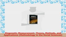 Diagnostic Measurement Theory Methods and Applications Methodology in the Social