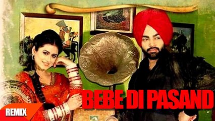 Download Video: Bebe Di Pasand Remix Song HD Video Jordan Sandhu 2017 New Punjabi Songs