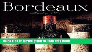 Read Book Bordeaux, Legendary Wines (Trade) Full eBook
