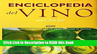 Read Book Enciclopedia del Vino: Una Guia Alfabetica De Los Vinos De Todo El Mundo (Spanish