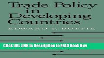 [Popular Books] Trade Policy in Developing Countries Full Online
