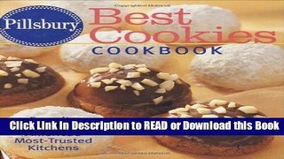 PDF [FREE] DOWNLOAD Pillsbury Best Cookies Cookbook: Favorite Recipes from America s Most-Trusted