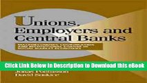 [Read Book] Unions, Employers, and Central Banks: Macroeconomic Coordination and Institutional