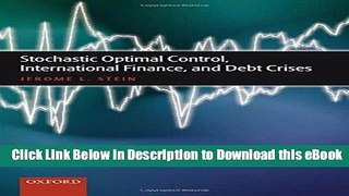 [Read Book] Stochastic Optimal Control, International Finance, and Debt Crises Kindle