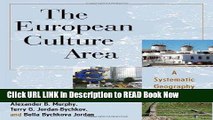 [Popular Books] The European Culture Area: A Systematic Geography (Changing Regions in a Global