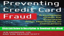 [Read Book] Preventing Credit Card Fraud: A Complete Guide for Everyone from Merchants to
