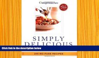 READ book Simply Delicious: 245 No-Fuss Recipes--All 8 POINTS or Less Weight Watchers For Ipad