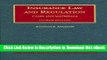 [Read Book] Insurance Law And Regulation: Cases And Materials (University Casebook) (University