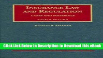 [Read Book] Insurance Law And Regulation: Cases And Materials (University Casebook) (University