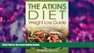 READ book The Akins Diet Weight Loss Guide: Low Carb Recipes and Diet Plan For Beginners FlatBelly