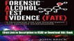 PDF [FREE] DOWNLOAD Forensic Alcohol Test Evidence (FATE): A Handbook for Law Enforcement and