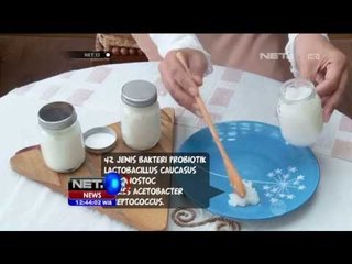 Kefir, Susu Fermentasi Khas Pegunungan Kaukasia Eropa Timur - NET12