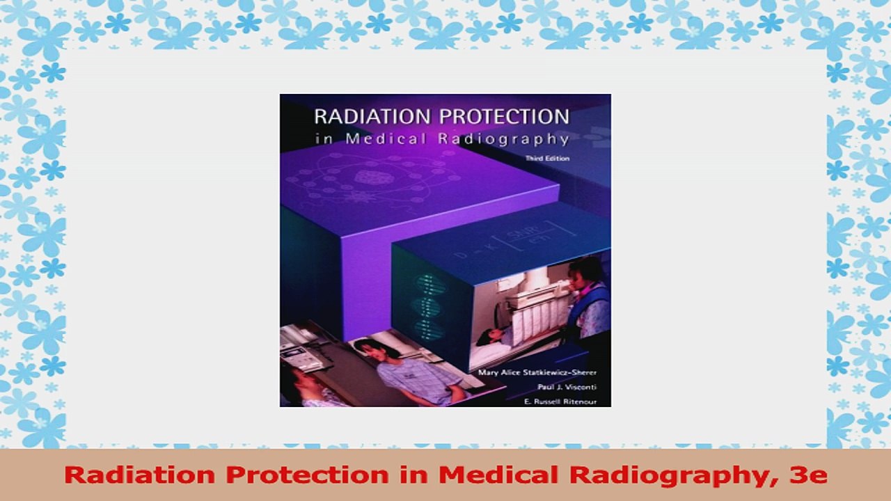Radiation Protection in Medical Radiography 3e