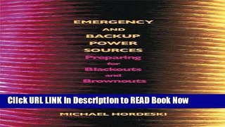 [Popular Books] Emergency and Backup Power Sources: Preparing for Blackouts and Brownouts Full