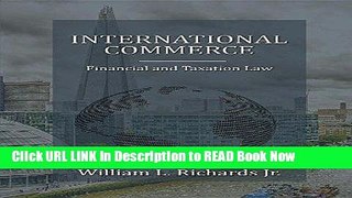 [Popular Books] International Commerce - Financial and Taxation Law FULL eBook