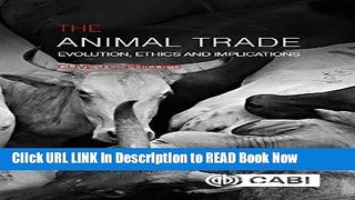 [Popular Books] The Animal Trade: Evolution, Ethics and Implications FULL eBook