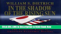 [DOWNLOAD] In the Shadow of the Rising Sun: The Political Roots of American Economic Decline Full