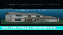 Download Book [PDF] Architectural Modeling in Revit®: The BIM House 2014 - Volume I Epub Full