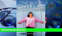 READ book The Buoy Projects: A Story of Breast Cancer, Bucket-Lists, Life Lessons, Facebook and