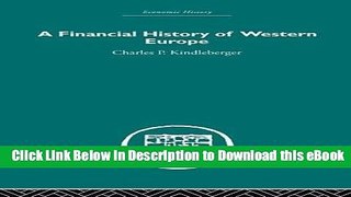[Read Book] A Financial History of Western Europe (Economic History (Routledge)) Mobi