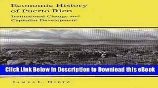 [Read Book] Economic History of Puerto Rico: Institutional Change and Capitalist Development Mobi