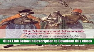 DOWNLOAD The Memoirs and Memorials of Jacques de Coutre: Security, Trade and Society in 16th- and
