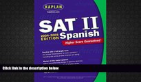 PDF  Kaplan SAT II: Spanish 2004-2005 (Kaplan SAT Subject Tests: Spanish) For Kindle