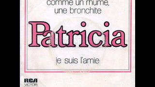 Patricia (Paulin) Comme un rhume, une bronchite (1975)