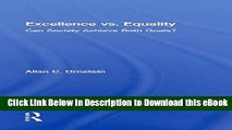 [Read Book] Excellence vs. Equality: Can Society Achieve Both Goals? Mobi