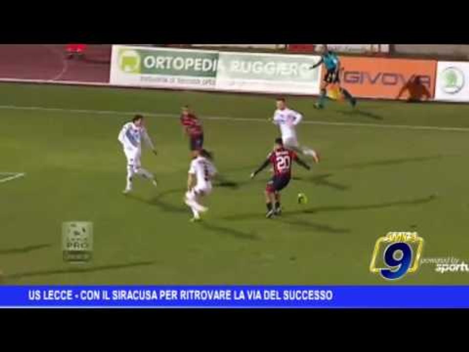 Us Lecce | Con il Siracusa per ritrovare la via del successo