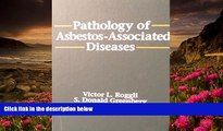 READ book Pathology of Asbestos-Associated Diseases Victor L. Roggli Trial Ebook