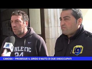 Canosa |  Prosegue il grido d'aiuto dei due disoccupati