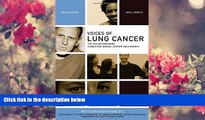 DOWNLOAD EBOOK Voices of Lung Cancer: The Healing Companion: Stories for Courage, Comfort and