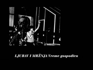 LJUBAV I MRŽNJA - Vreme gospođica (1978)