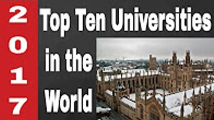 Top 10 Universities in the World 2017 🌍