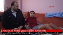 Manisa Iraklı Mülteci Çocuğun Dramı Yürek Burktu