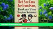 [PDF]  Red Sox Fans Are from Mars, Yankees Fans Are from Uranus: Why Red Sox Fans Are Smarter,