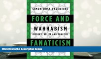 Epub Force and Fanaticism: Wahhabism in Saudi Arabia and Beyond [DOWNLOAD] ONLINE